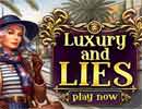 Luxury and Lies